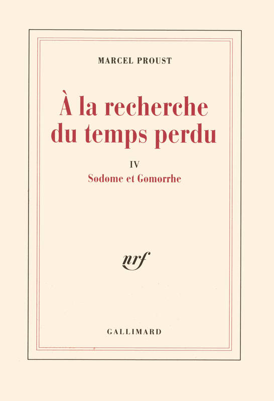 Livres Littérature et Essais littéraires Romans contemporains Francophones A la recherche du temps perdu., 4, Sodome et Gomorrhe Marcel Proust