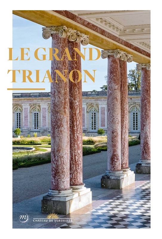 Livres Arts Beaux-Arts Histoire de l'art Versailles, Grand Trianon Benoît Delcourte