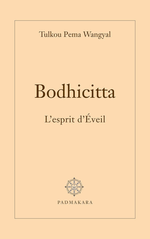 Bodhicitta. l'esprit d'eveil, l'esprit d'éveil