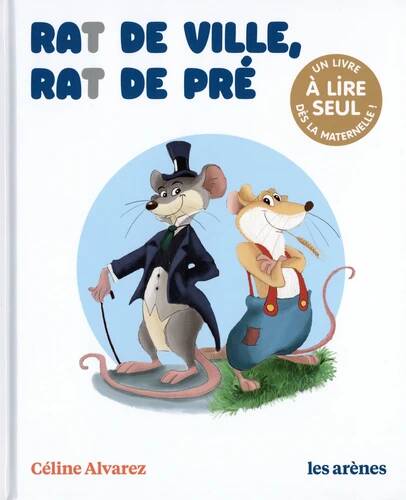 Livres Jeunesse de 6 à 12 ans Romans Rat de ville, rat de pré Céline Alvarez