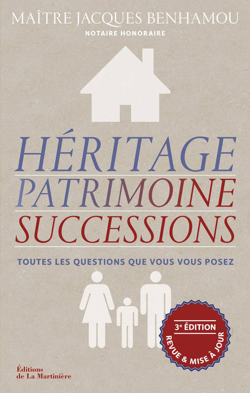 Héritage, patrimoine, successions Jacques Benhamou