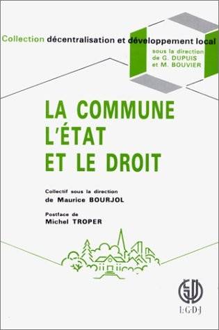 La Commune, l' État et le droit, Bicentenaire de la Révolution et marché unique européen Maurice Bourjol