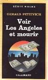 Voir Los Angeles et mourir Gerald Petievich