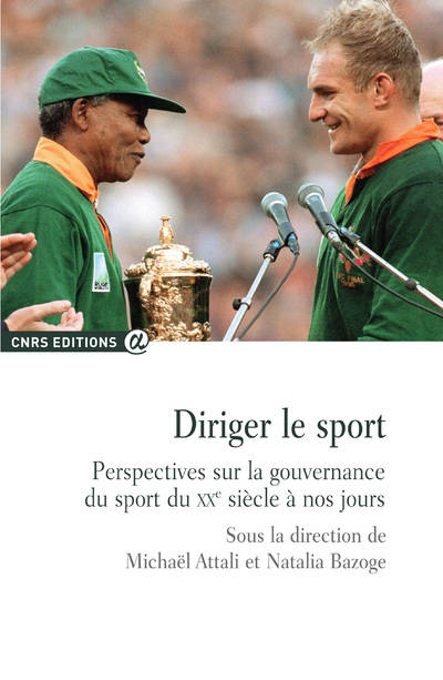 Livres Loisirs Sports Diriger le sport - Perspectives sur la gouvernance du sport... Michael Attali, Natalia Bazoge