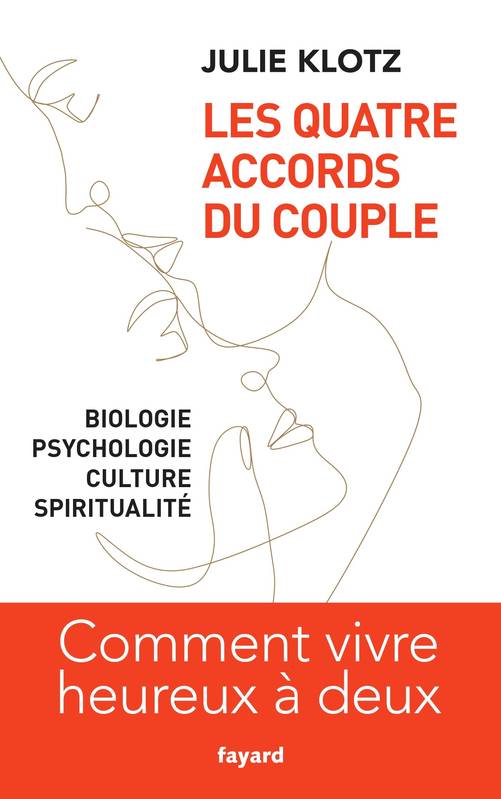 Les Quatre Accords du couple, Comment vivre heureux à deux