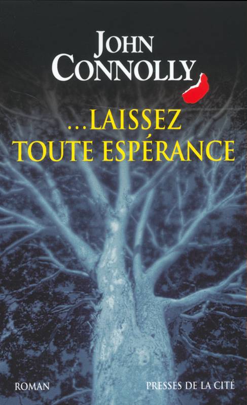 Livres Polar Thriller Laissez toute espérance, roman John Connolly