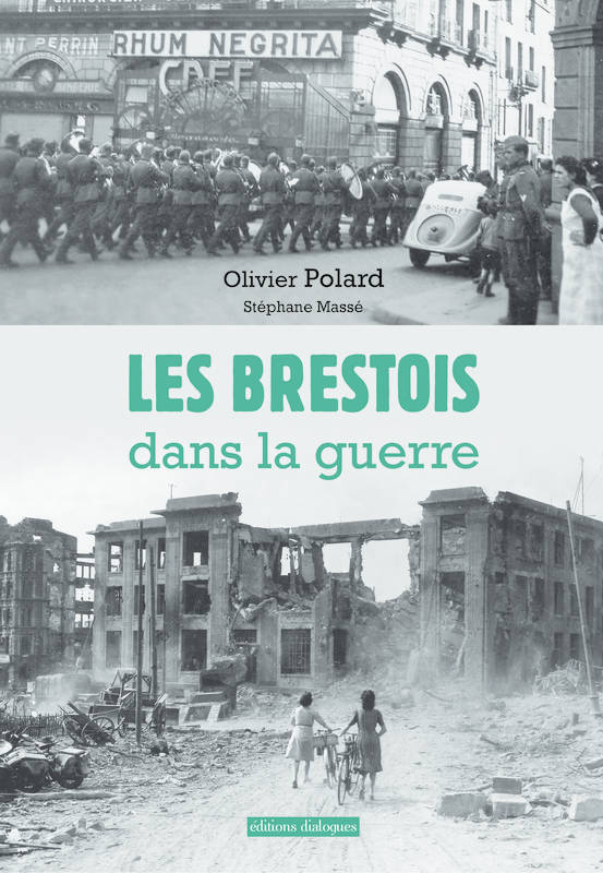 Livres Histoire et Géographie Histoire Seconde guerre mondiale Les brestois dans la guerre  (39-45) Olivier Polard