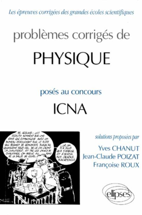 Livres Sciences et Techniques Chimie et physique Physique ICNA 90-94 Yves Chanut, Jean-Claude Poizat, Françoise Roux