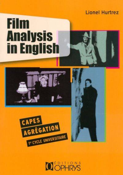 Film Analysis in English, CAPES - AGREGATION Lionel Hurtrez