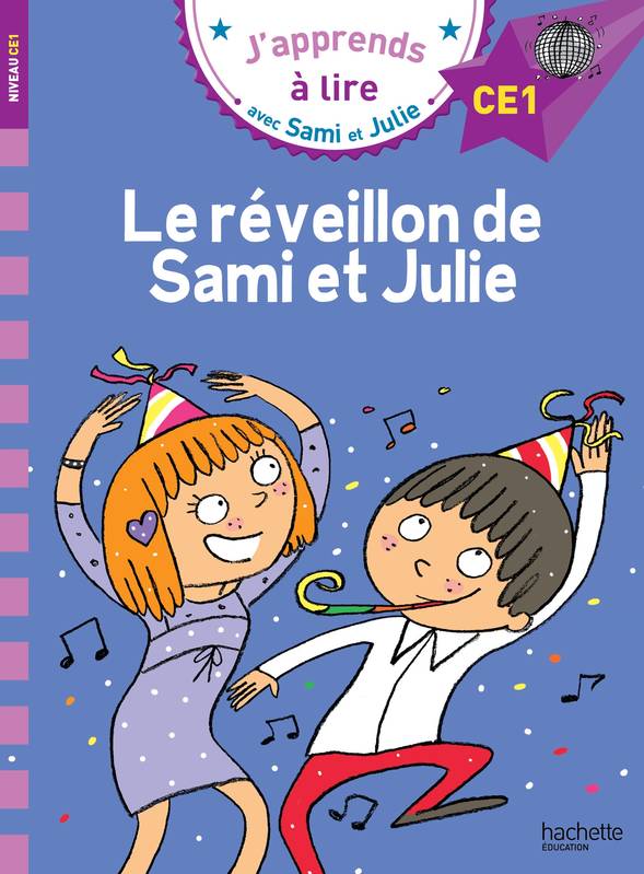 Jeux et Jouets Livres Livres pour les  6-9 ans Premières lectures J'apprends à lire avec Sami et Julie, Le réveillon de Sami et Julie / niveau CE1 Emmanuelle Massonaud