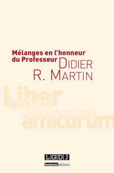 mélanges en l'honneur du professeur didier r. martin