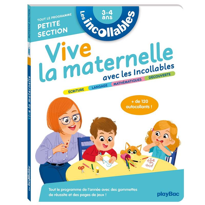 Les incollables - Vive la maternelle avec les incollables - Petite section