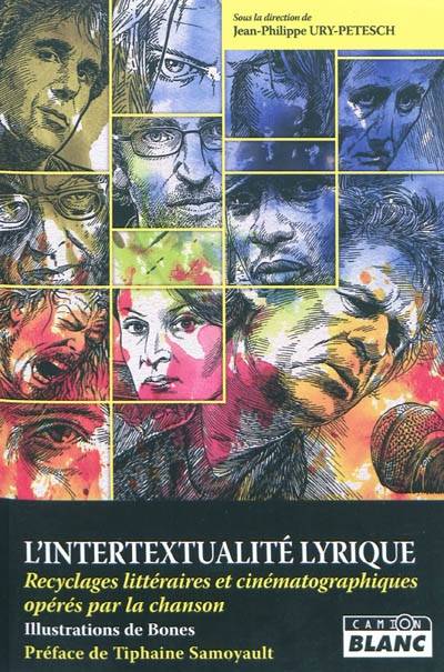 L'INTERTEXTUALITE LYRIQUE Recyclages littéraires et cinématographique, recyclages littéraires et cinématographiques opérés par la chanson