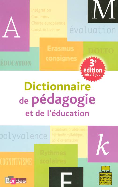 Livres Scolaire-Parascolaire Pédagogie et science de l'éduction DICTIONNAIRE DE PEDAGOGIE ET DE L'EDUCATION Bernard Gossot, Louis Arenilla, Marie-Claire Rolland, Marie-Pierre Roussel