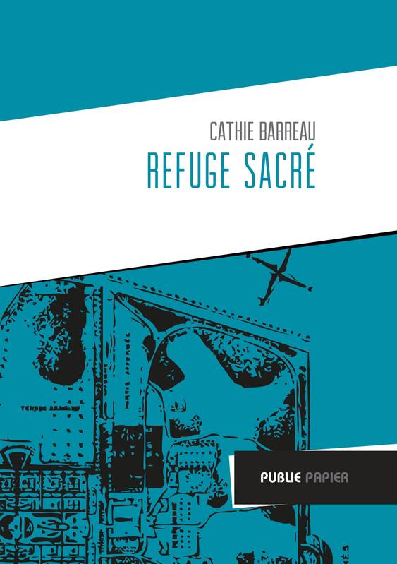 Refuge sacré Cathie Barreau