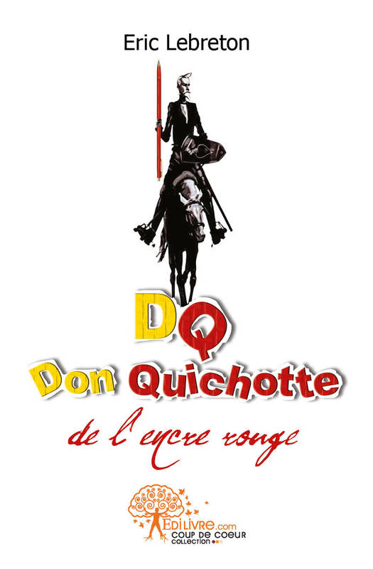 DQ, Don Quichotte de l'encre rouge