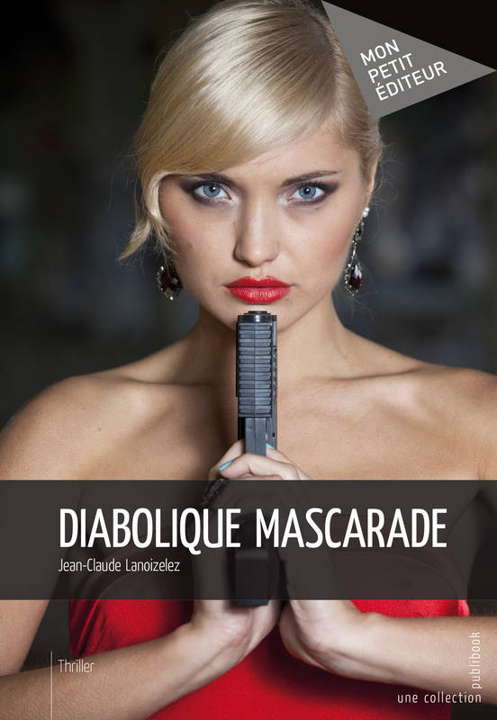 Diabolique mascarade Jean-Claude Lanoizelez