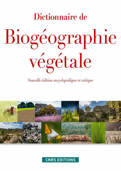 Livres Sciences et Techniques Sciences de la Vie et de la Terre Dictionnaire de biogéographie végétale (NE), Nouvelle édition encyclopédique et critique Georges Métailie, Antoine Da Lage