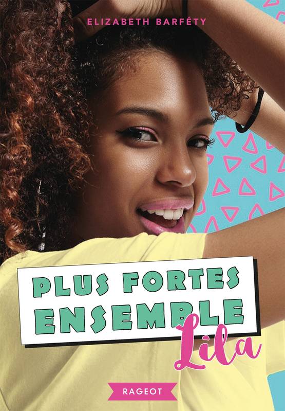 2, Plus fortes ensemble - Lila Elizabeth Barfety