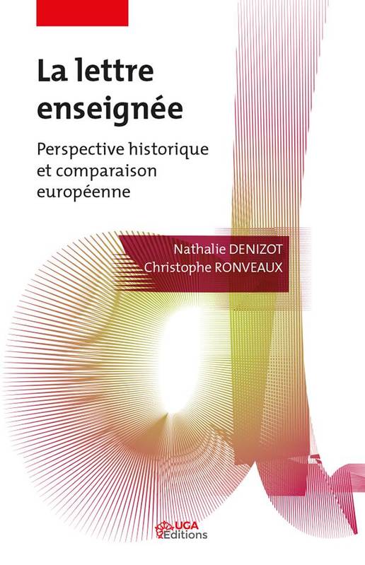 La lettre enseignée, Perspective historique et comparaison européenne