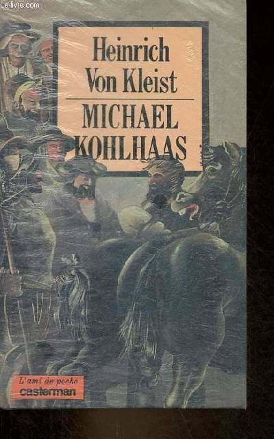 Michael Kohlhaas - Collection l'ami de poche n°18. Heinrich von Kleist