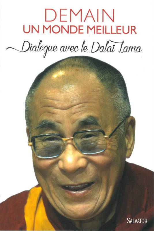 Demain, un monde meilleur, Dialogue avec le Dalaï-Lama