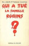 Qui a tué la famille Robins ? Bill Adler, Thomas Chastain