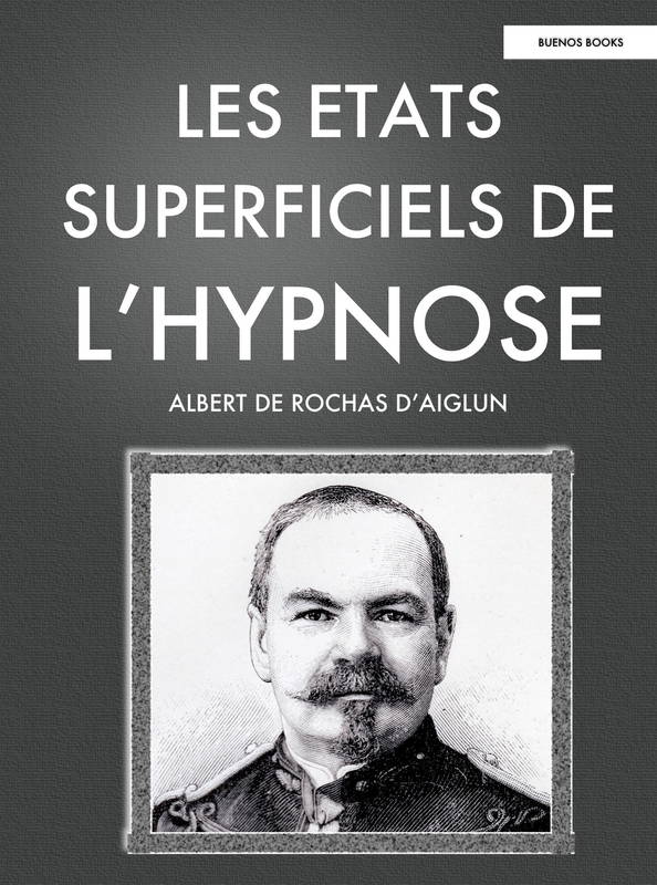 Les Etats Superficiels de l'Hypnose