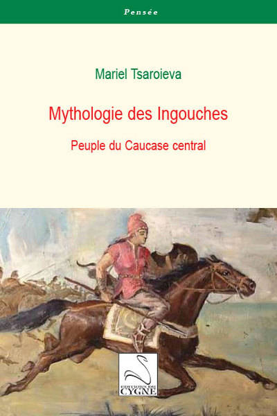 Mythologie des Ingouches, Peuple du caucase central Mariel Tsaroieva