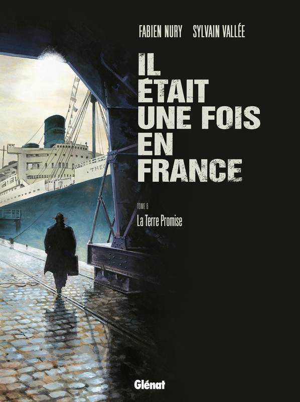 Livres BD BD adultes 6, Il était une fois en France, La Terre promise, Il était une fois en France - Tome 6 Sylvain Vallée