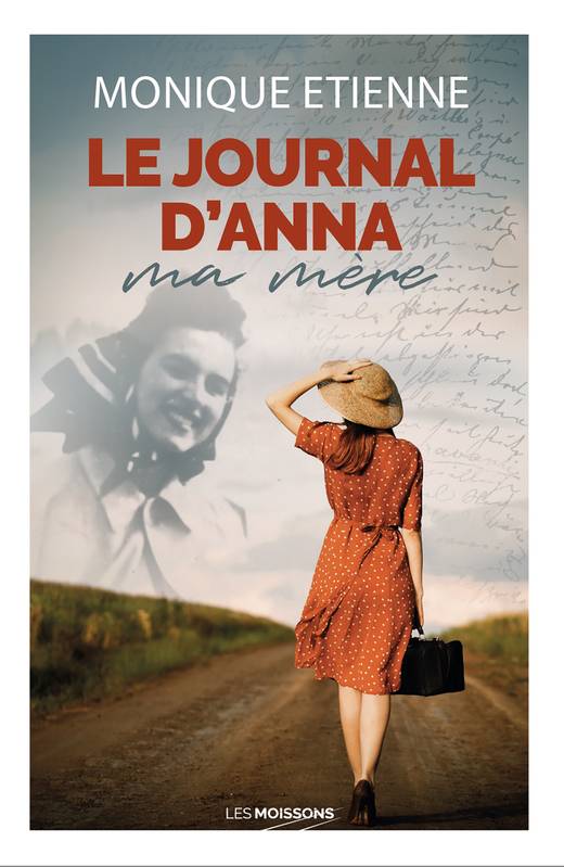 Le Journal d'Anna ma mère Monique Étienne