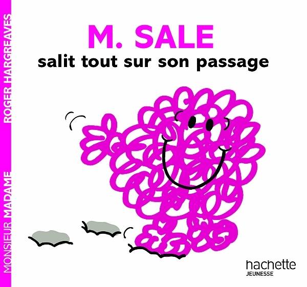 Jeux et Jouets Livres Livres pour les 3-6 ans Albums souples Monsieur madame, Monsieur Sale salit tout sur son passage Roger Hargreaves