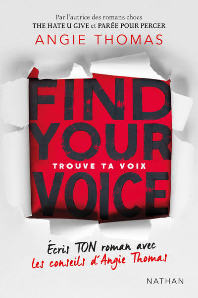 Trouve ta voix - Find your voice, Écris ton roman avec les conseils d’Angie Thomas Angie Thomas