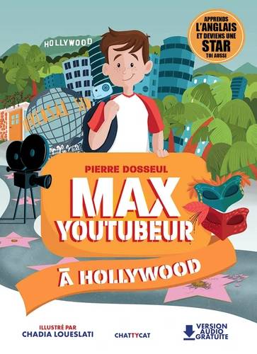 Livres Littérature en VO Bilingue et lectures faciles Max Youtubeur à Hollywood Pierre Dosseul