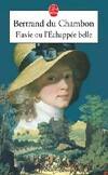 Flavie ou L'Échappée belle, roman Bertrand Du Chambon
