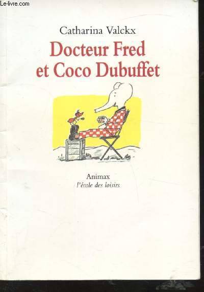 Docteur Fred et Coco Dubuffet