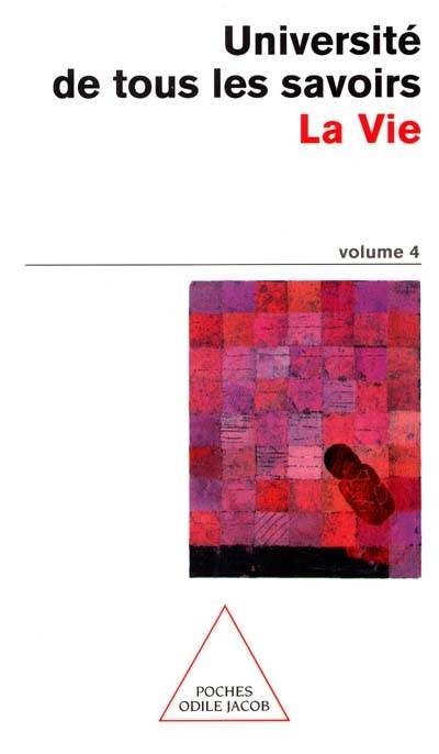 Université de tous les savoirs, 4, La Vie, UTLS, volume 4