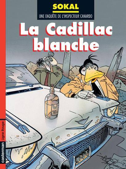 Une enquête de l'inspecteur Canardo., 6, La Cadillac blanche, CANARDO