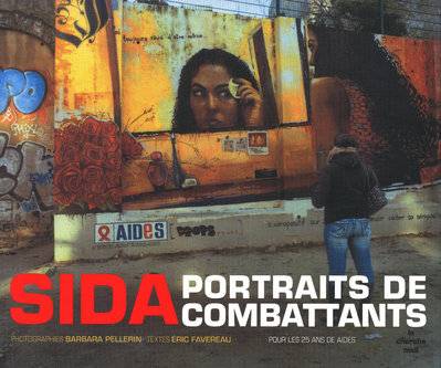 Sida, portraits de combattants, portraits de combattants