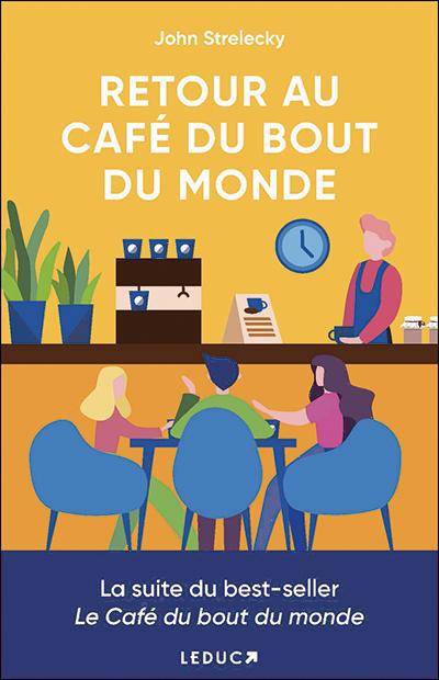 Retour au café du bout du monde, La suite du best-seller le café du bout du monde