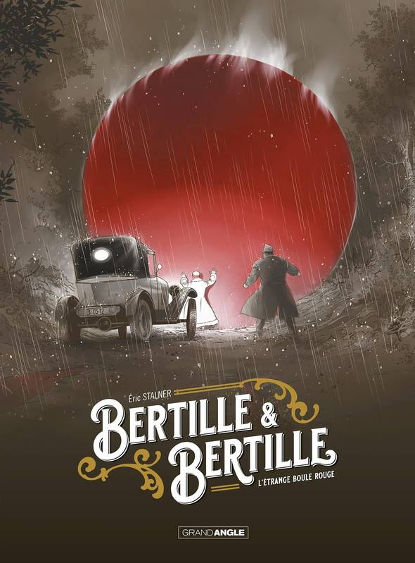 1, Bertille et Bertille - histoire complète, L'étrange boule rouge