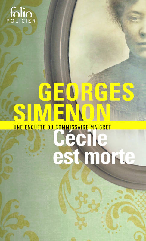 Livres Polar Policier et Romans d'espionnage Cécile est morte, Une enquête du commissaire Maigret Georges Simenon