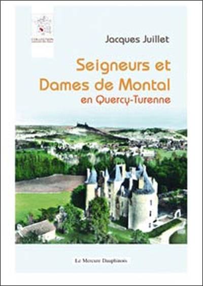 Livres Loisirs Voyage Guide de voyage Seigneurs et Dames de Montal Jacques Juillet