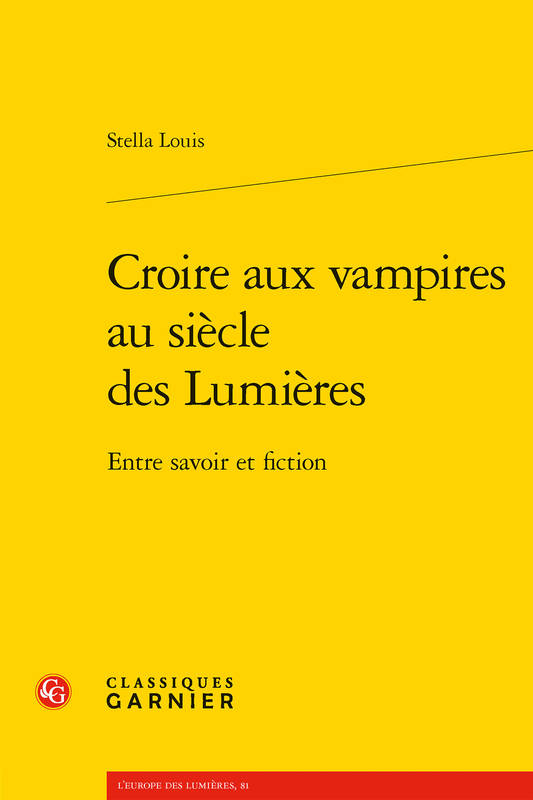 Croire aux vampires au siècle des lumières, Entre savoir et fictions