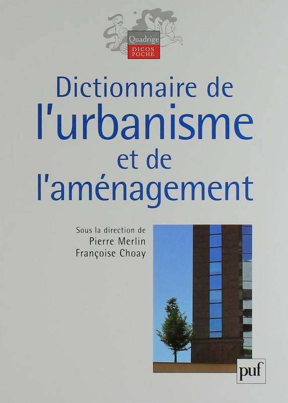 Livres Arts Architecture dictionnaire de l'urbanisme et de l'amenagement (3e ed) Pierre Merlin, Françoise Choay