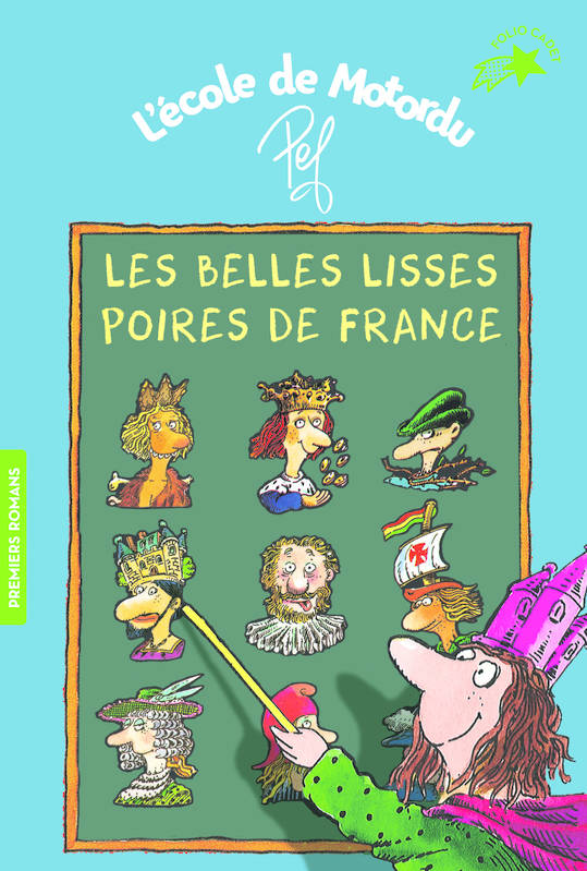 Livres Jeunesse de 6 à 12 ans Premières lectures L'école de Motordu, Les belles lisses poires de France, Les livres de classe de Motordu Pef