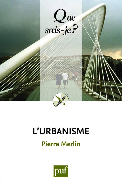 L'urbanisme, « Que sais-je ? » n° 187 Pierre Merlin