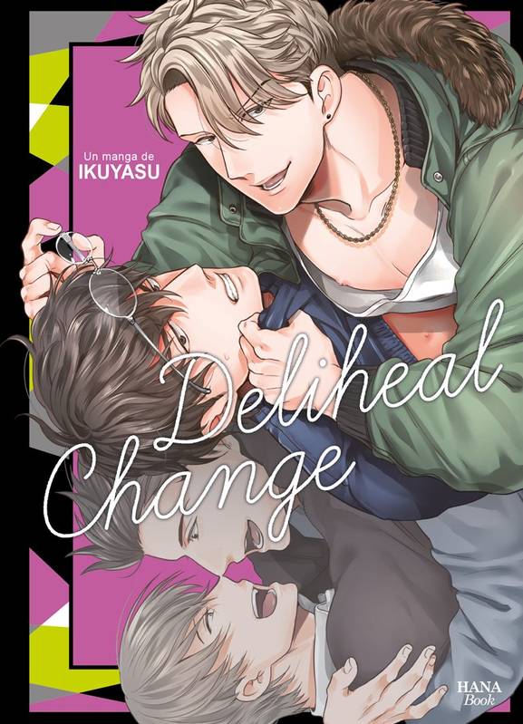 Livres Mangas Manga Yaoi Deliheal Change Ikuyasu