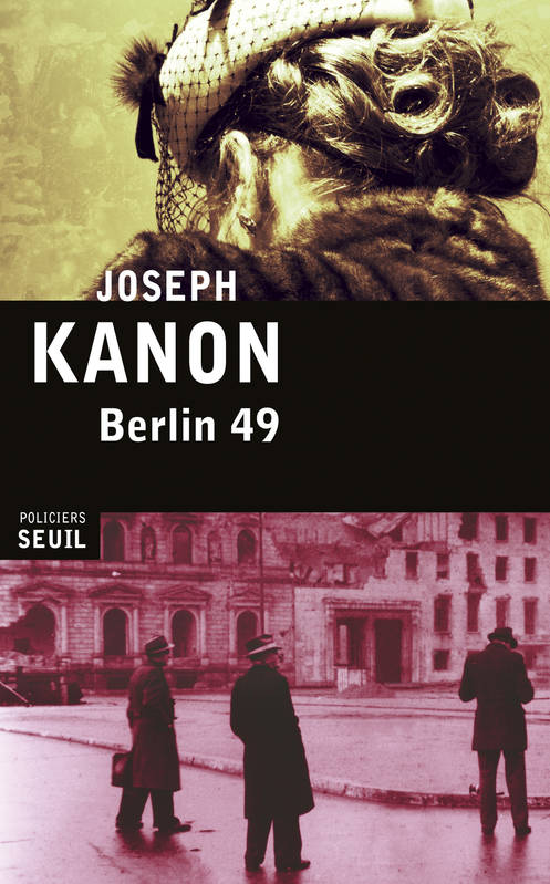 Berlin 49 Joseph Kanon