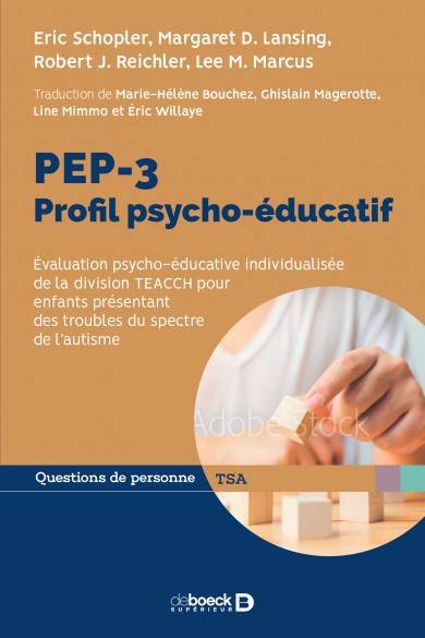 PEP-3 : Profil psycho-éducatif, Évaluation psycho-éducative individualisée de la division TEACCH pour enfants présentant des troubles du spectre de l'autisme